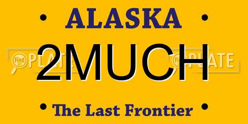 2MUCH Alaska License Plate