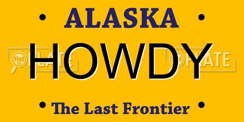 HOWDY Alaska License Plate