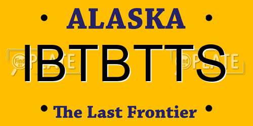 IBTBTTS Alaska License Plate