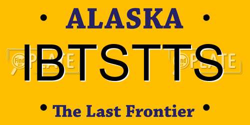 IBTSTTS Alaska License Plate