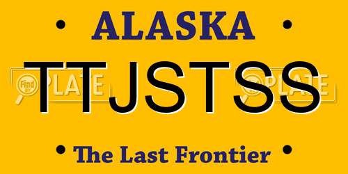 TTJSTSS Alaska License Plate