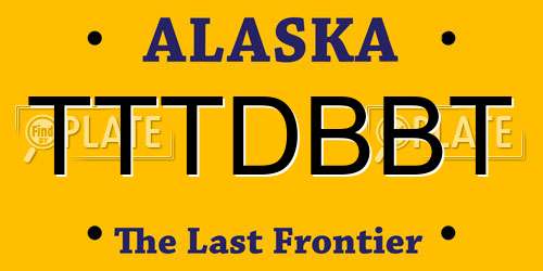 TTTDBBT Alaska License Plate