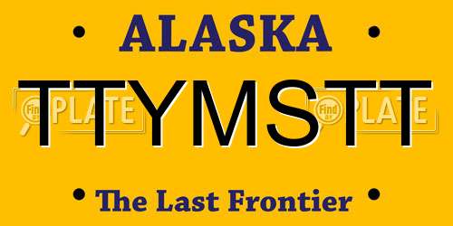 TTYMSTT Alaska License Plate