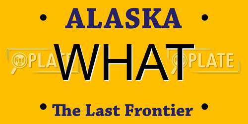 WHAT Alaska License Plate