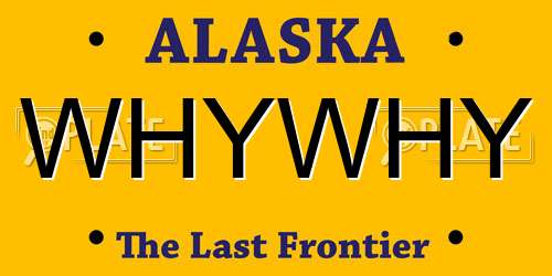 WHYWHY Alaska License Plate
