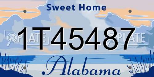 1T45487 Alabama License Plate