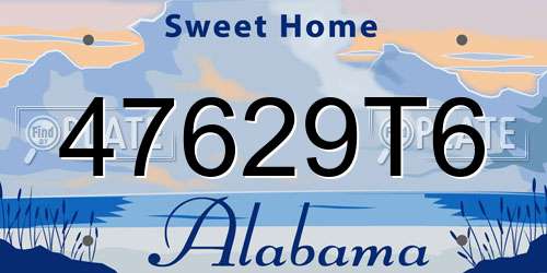 47629T6 Alabama License Plate