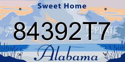 84392T7 Alabama License Plate