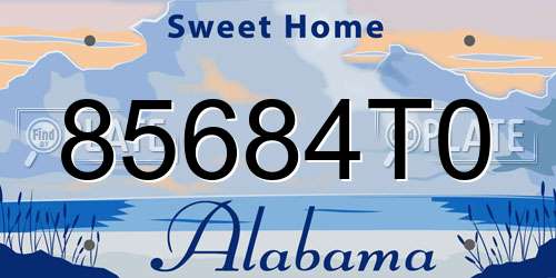 85684T0 Alabama License Plate