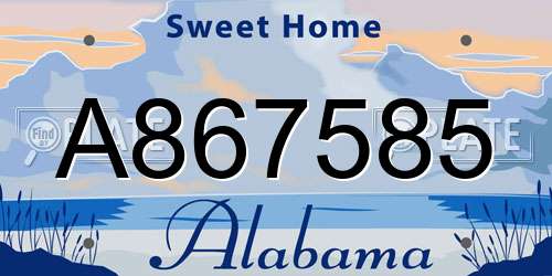 A867585 Alabama License Plate
