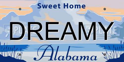 DREAMY Alabama License Plate