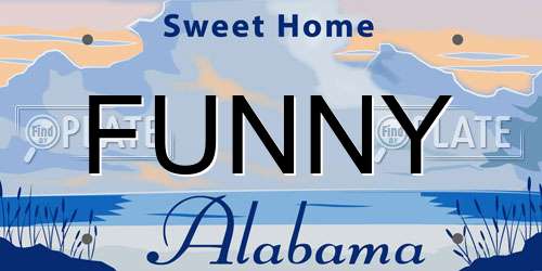 FUNNY Alabama License Plate