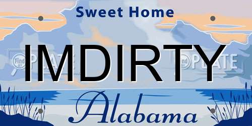 IMDIRTY Alabama License Plate