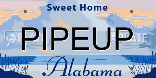 PIPEUP Alabama License Plate