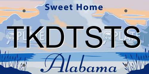 TKDTSTS Alabama License Plate