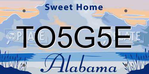 TO5G5E Alabama License Plate