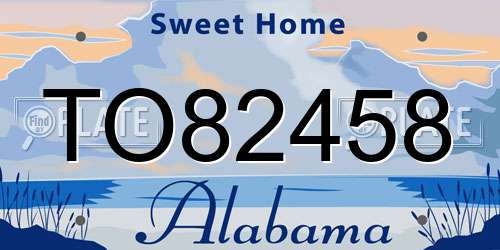 TO82458 Alabama License Plate