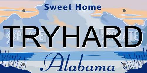 TRYHARD Alabama License Plate