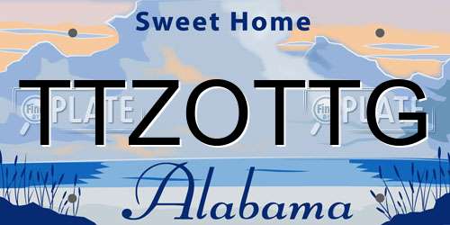 TTZOTTG Alabama License Plate