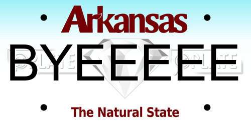 BYEEEEE Arkansas License Plate