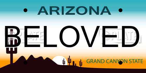BELOVED Arizona License Plate