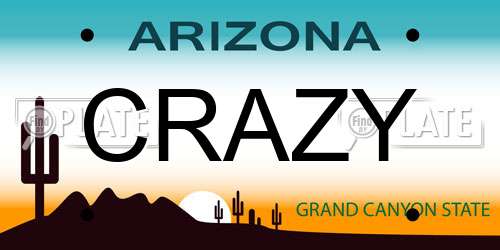CRAZY Arizona License Plate
