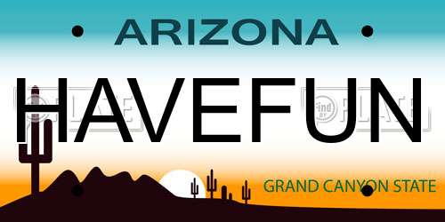 HAVEFUN Arizona License Plate