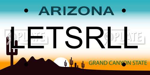 LETSRLL Arizona License Plate