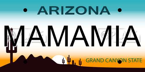 MAMAMIA Arizona License Plate