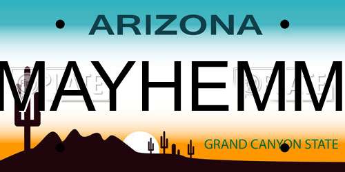 MAYHEMM Arizona License Plate
