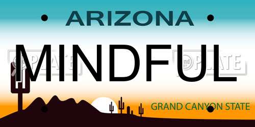 MINDFUL Arizona License Plate