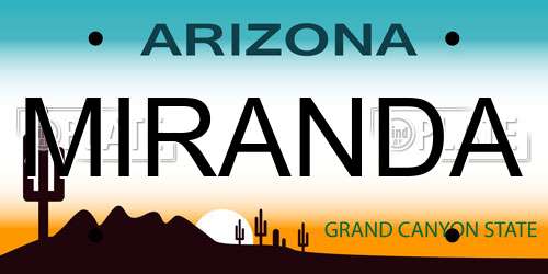 MIRANDA Arizona License Plate
