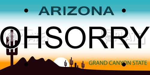 OHSORRY Arizona License Plate