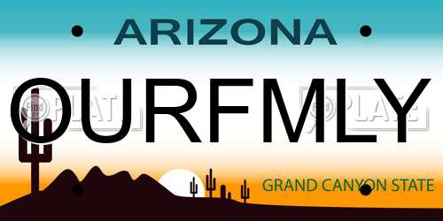 OURFMLY Arizona License Plate