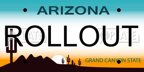 ROLLOUT Arizona License Plate