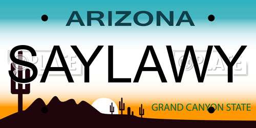 SAYLAWY Arizona License Plate