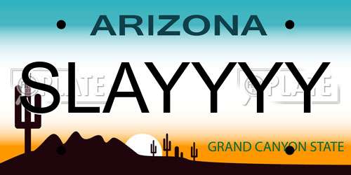 SLAYYYY Arizona License Plate