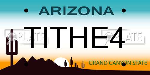 TITHE4 Arizona License Plate