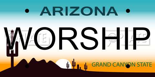 WORSHIP Arizona License Plate