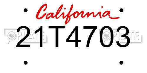 21T4703 California License Plate