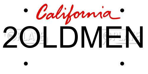 2OLDMEN California License Plate