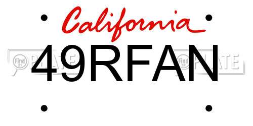 49RFAN California License Plate