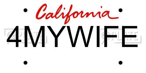 4MYWIFE California License Plate