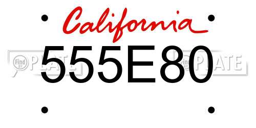 555E80 California License Plate