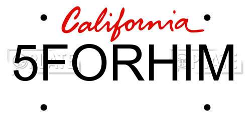 5FORHIM California License Plate