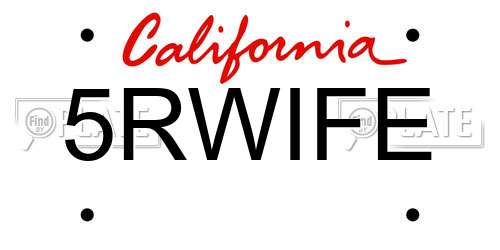 5RWIFE California License Plate