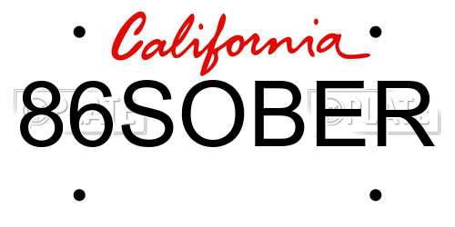 86SOBER California License Plate