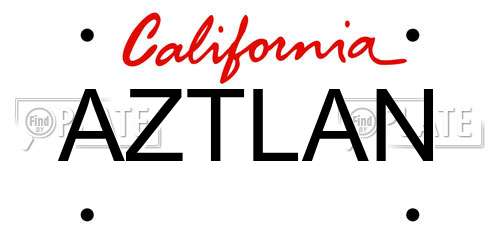 AZTLAN California License Plate
