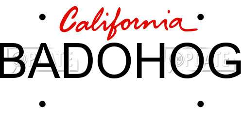 BADOHOG California License Plate