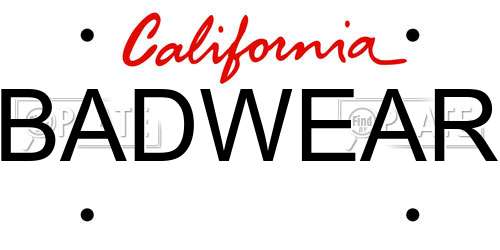 BADWEAR California License Plate